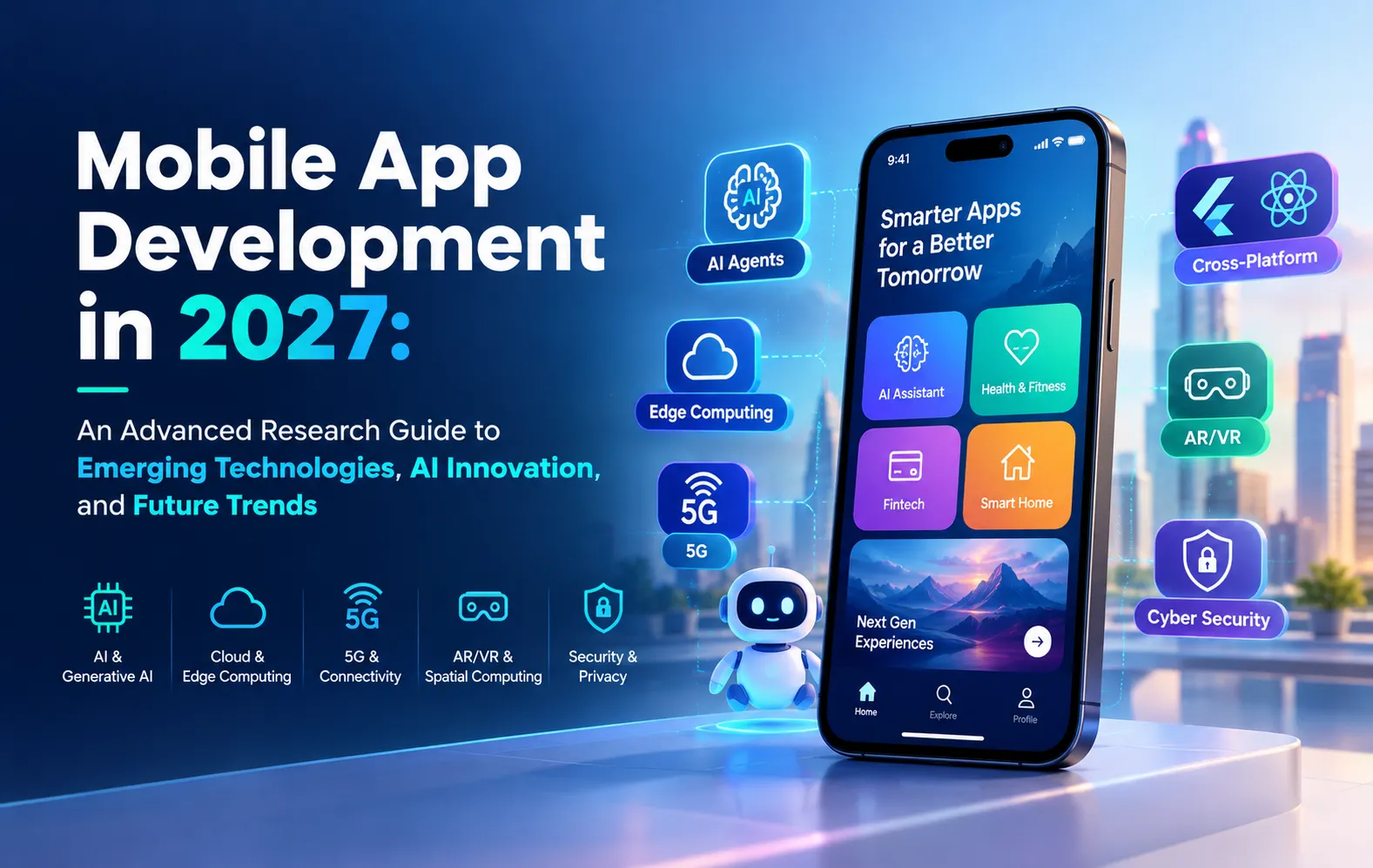 Mobile App Development in 2027: An Advanced Research Guide to Emerging Technologies, AI Innovation, and Future Trends